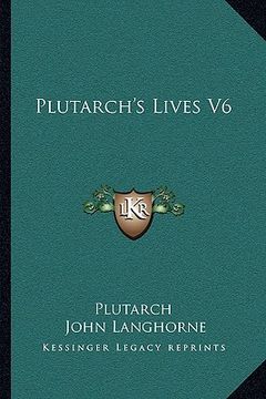 portada plutarch's lives v6 (en Inglés)