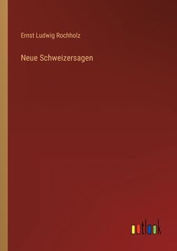 portada Neue Schweizersagen (en Alemán)