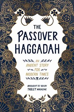 portada The Passover Haggadah: An Ancient Story for Modern Times (en Inglés)