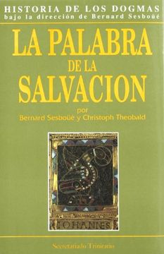 portada Historia de los Dogmas. Vol. 4: La Palabra de la Salvación (in Spanish)