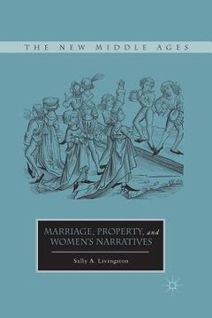 portada Marriage, Property, and Women's Narratives (en Inglés)