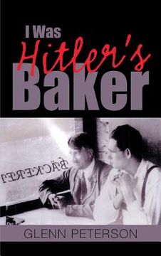 portada I Was Hitler's Baker