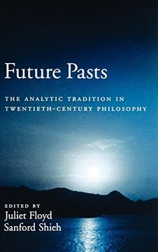 portada Future Pasts: The Analytic Tradition in Twentieth-Century Philosophy (in English)