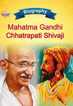 portada Biography of Mahatma Gandhi and Chhatrapati Shivaji
