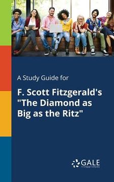 portada A Study Guide for F. Scott Fitzgerald's "The Diamond as Big as the Ritz" (en Inglés)