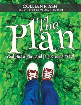 portada The Plan: God Has a Plan and It Includes You! (en Inglés)