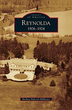 portada Reynolda: 1906-1924 (en Inglés)