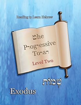 portada The Progressive Torah: Level Two Exodus: Color Edition (Ancient Texts and the Bible)