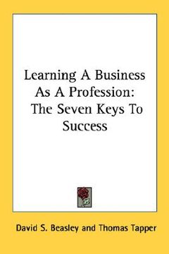 portada learning a business as a profession: the seven keys to success (in English)