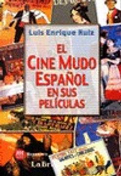 portada El Cine Mudo Español En Sus Peliculas