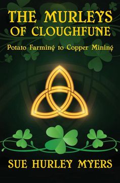 portada The Murleys of Cloghfune: Potato Farming to Copper Mining (en Inglés)