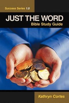 portada just the word success series 1.0: bible study guide (en Inglés)