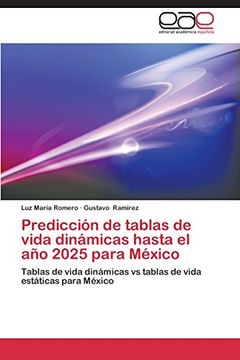 portada Prediccion de Tablas de Vida Dinamicas Hasta El Ano 2025 Para Mexico