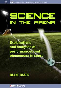 portada Science in the Arena: Explanations and Analyses of Performances and Phenomena in Sport