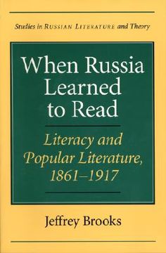 portada when russia learned to read: literacy and popular literature, 1861-1917
