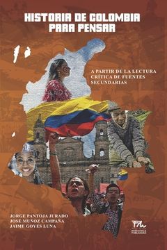 portada Historia de Colombia para pensar: A partir de la lectura crítica de fuentes secundarias