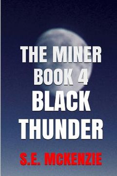 portada Black Thunder: The Miner Book 4 (en Inglés)