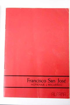 portada Francisco San José: Homenaje y Recuerdo: Galería de Arte Alfama, Enero-Febrero 1986