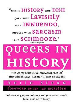 portada Queers in History: The Comprehensive Encyclopedia of Historical Gays, Lesbians and Bisexuals (en Inglés)