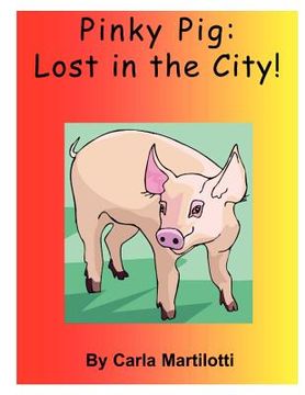 portada pinky pig: lost in the city! (en Inglés)