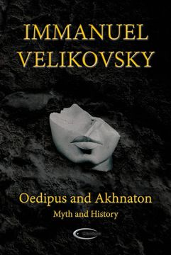 portada Oedipus and Akhnaton: Myth and History (en Inglés)