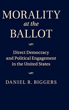 portada Morality at the Ballot: Direct Democracy and Political Engagement in the United States (en Inglés)