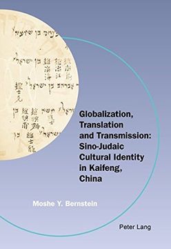portada Globalization, Translation and Transmission: Sino-Judaic Cultural Identity in Kaifeng, China