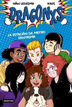 portada Dragonxs 1. La Estación de Metro Fantasma (in Spanish)