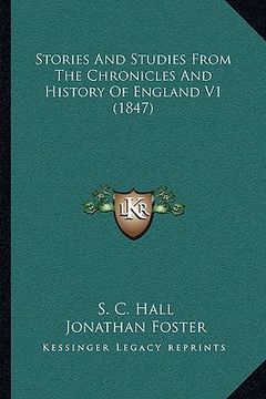 portada stories and studies from the chronicles and history of england v1 (1847) (in English)