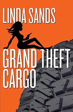 portada Grand Theft Cargo: Volume 1 (Cargo Series) (en Inglés)