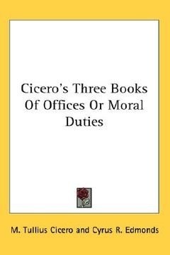 portada cicero's three books of offices or moral duties