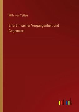 portada Erfurt in Seiner Vergangenheit und Gegenwart (in German)