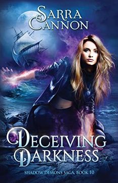 portada Deceiving Darkness: 10 (The Shadow Demons Saga) (en Inglés)