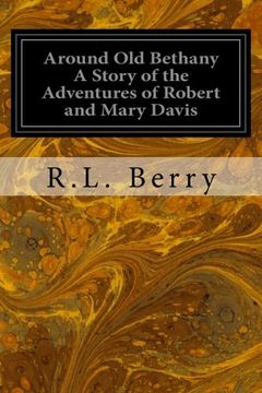 portada Around Old Bethany A Story of the Adventures of Robert and Mary Davis