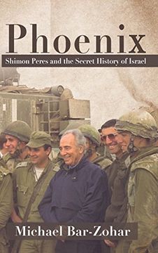 portada Phoenix: Shimon Peres and the Secret History of Israel
