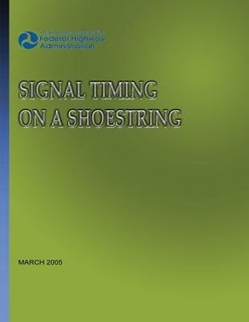 portada Signal Timing On A Shoestring (en Inglés)