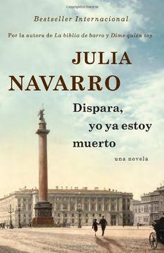 portada Dispara, Yo Ya Estoy Muerto (vintage Espanol) (spanish Edition)