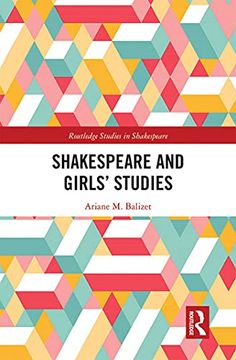 portada Shakespeare and Girls’ Studies (Routledge Studies in Shakespeare) (in English)