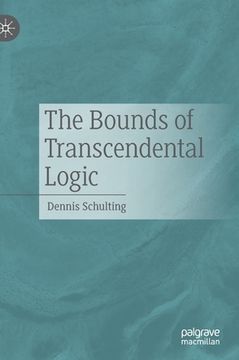 portada The Bounds of Transcendental Logic (in English)