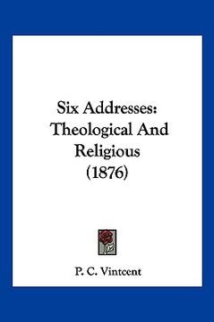 portada six addresses: theological and religious (1876)