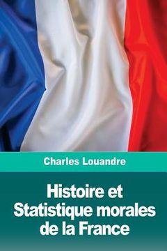 portada Histoire et Statistique morales de la France (en Francés)