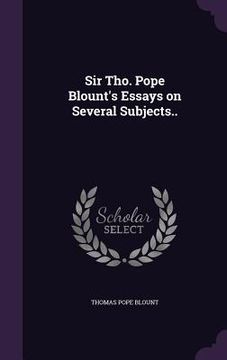portada Sir Tho. Pope Blount's Essays on Several Subjects.. (in English)