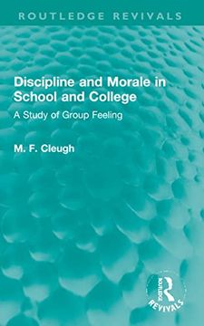 portada Discipline and Morale in School and College (Routledge Revivals) (in English)