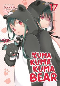 portada Kuma Kuma Kuma Bear (Light Novel) Vol. 17 (en Inglés)