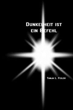 portada Dunkelheit Ist Ein Befehl: Dark Thriller (in German)