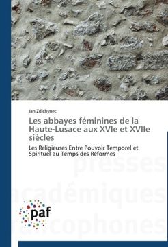 portada Les Abbayes Feminines de La Haute-Lusace Aux Xvie Et Xviie Siecles