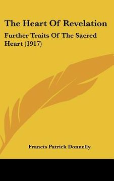 portada the heart of revelation: further traits of the sacred heart (1917) (in English)