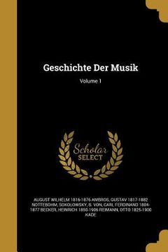 portada Geschichte Der Musik; Volume 1 (en Inglés)