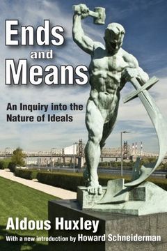 portada Ends and Means: An Inquiry Into the Nature of Ideals 