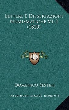 portada Lettere E Dissertazioni Numismatiche V1-3 (1820) (en Italiano)
